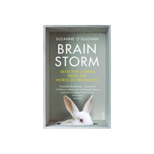 Paagman Brainstorm : detective stories from the world of neurology - Dr. Suzanne O'Sullivan