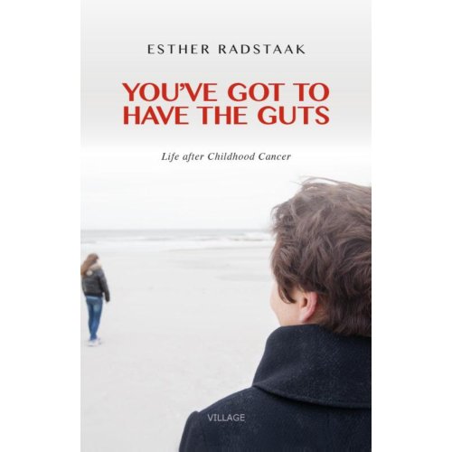Vandorp Uitgevers You've Got To Have The Guts - Esther Radstaak