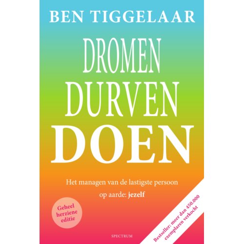 Uitgeverij Unieboek ! Het Spectr Dromen, Durven, Doen - Ben Tiggelaar