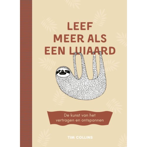 Vbk Media Leef Meer Als Een Luiaard - Tim Collins