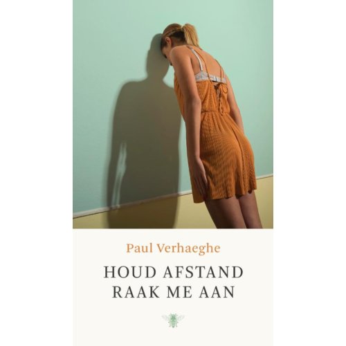 Bezige Bij B.V., Uitgeverij De Houd Afstand, Raak Me Aan - Paul Verhaeghe
