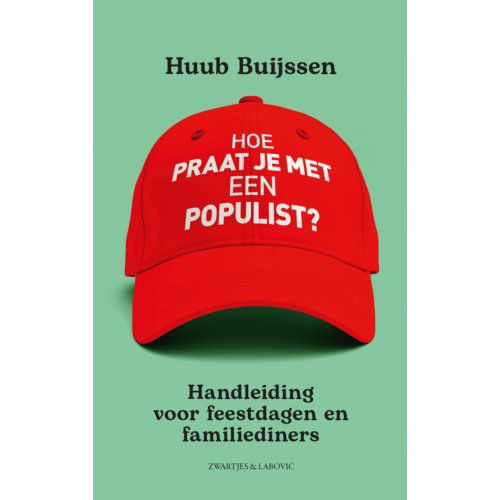 Vbk Media Hoe Praat Je Met Een Populist℃ - Huub Buijssen