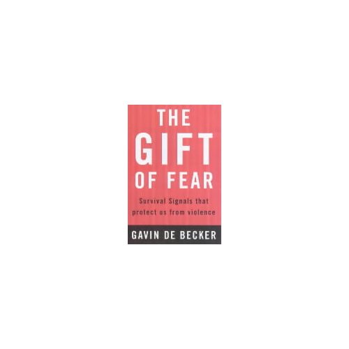 Paagman The Gift of Fear : Survival Signals That Protect Us from Violence - Gavin de Becker