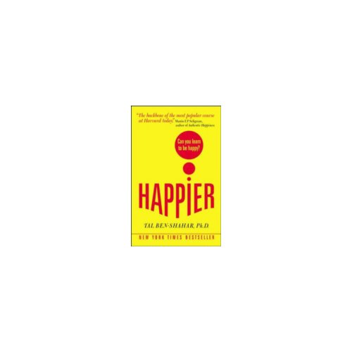 Paagman Happier : Can You Learn to be Happy℃ - Tal Ben-Shahar
