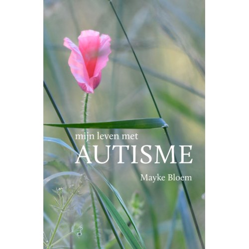 Instituut Positon Mijn Leven Met Autisme - Mayke Bloem