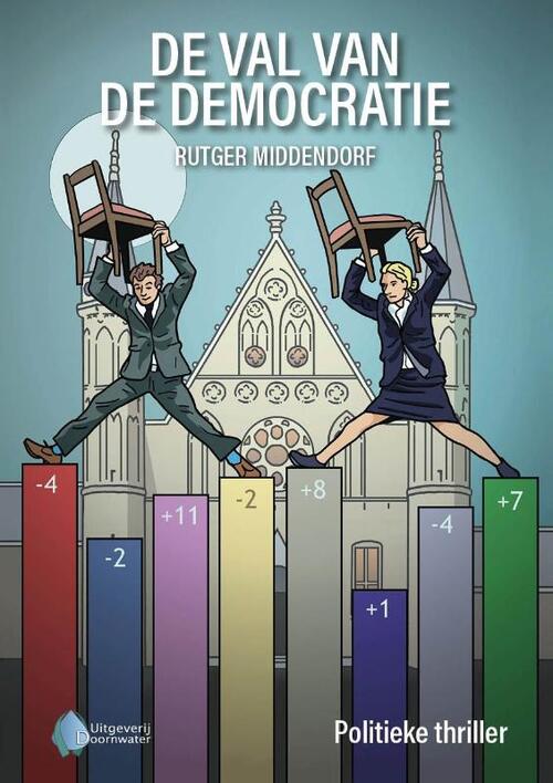 Rutger Middendorf De val van de democratie -   (ISBN: 9789083522845)