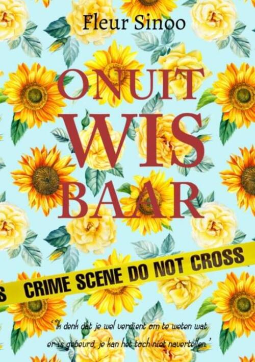 Fleur Sinoo Onuitwisbaar -   (ISBN: 9789403837161)