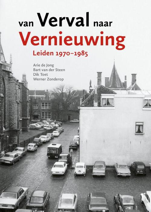 Arie de Jong Van verval naar vernieuwing -   (ISBN: 9789059974289)