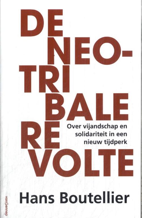 Hans Boutellier De neo-tribale revolte -   (ISBN: 9789461646439)