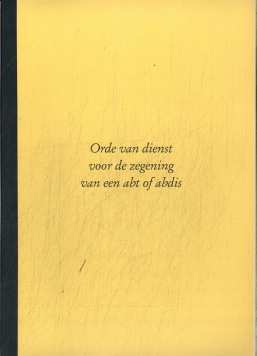 Otheo Orde van dienst voor de zegening van een abt of abdis -   (ISBN: 9789085286059)