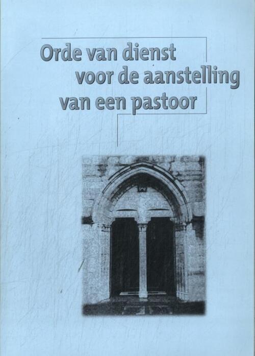 Otheo Orde van dienst voor de aanstelling van een pastoor -   (ISBN: 9789085286127)