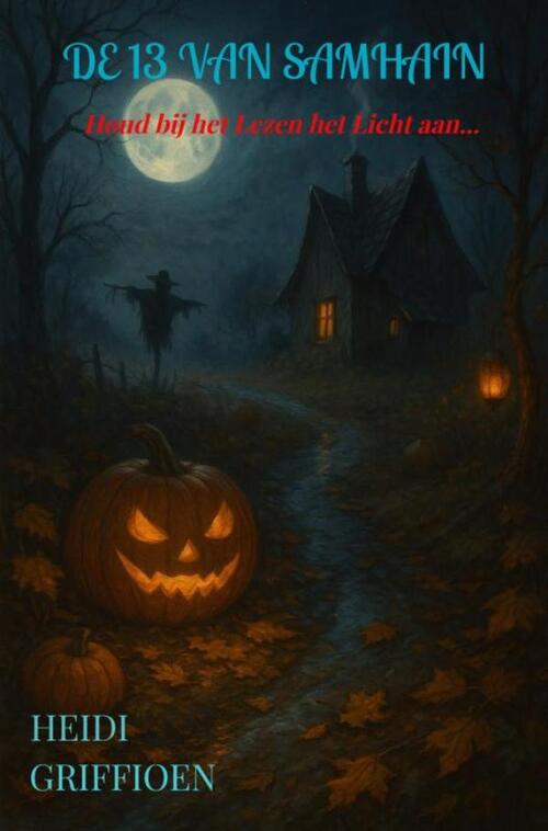 Heidi Griffioen De 13 van Samhain -   (ISBN: 9789465316123)