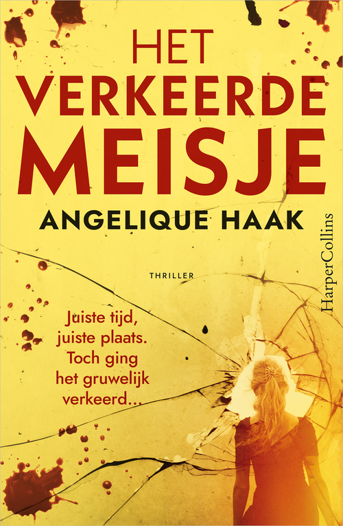 Angelique Haak Het verkeerde meisje -   (ISBN: 9789402776560)