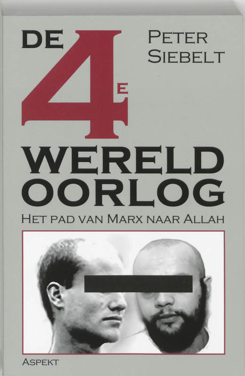 Peter Siebelt De 4e wereldoorlog -   (ISBN: 9789059114906)