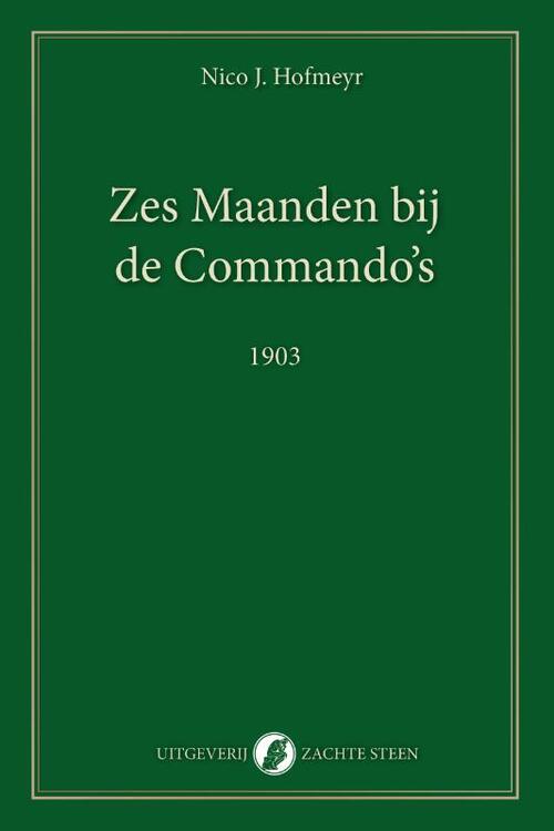 Nico Hofmeyr Zes Maanden bij de Commando's -   (ISBN: 9789083621432)
