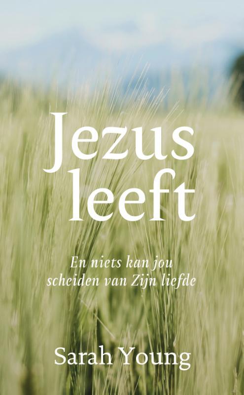 Sarah Young Jezus leeft -   (ISBN: 9789059992603)