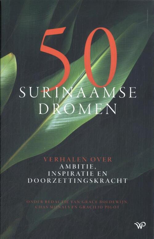 Walburg Pers B.V., Uitgeverij 50 Surinaamse dromen -   (ISBN: 9789464566703)