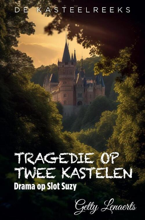 Getty Lenaerts Tragedie op twee Kastelen -   (ISBN: 9789465330693)