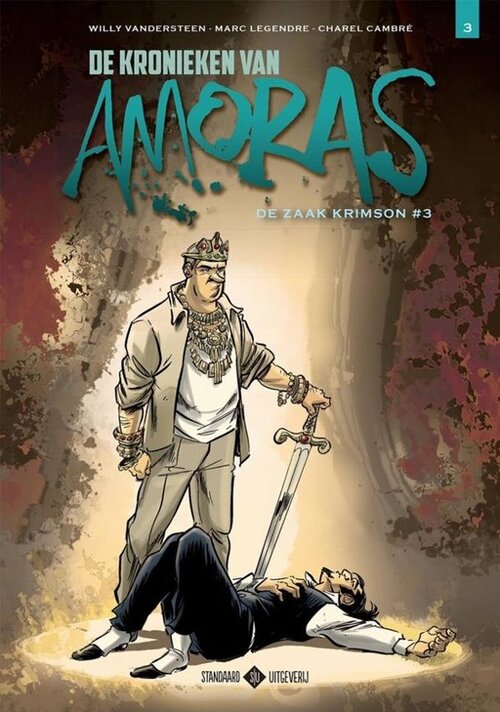 Charel Cambré, Marc Legendre, Willy Vandersteen De kronieken van Amoras 01 - De Zaak Krimson 3 -   (ISBN: 9789002265952)
