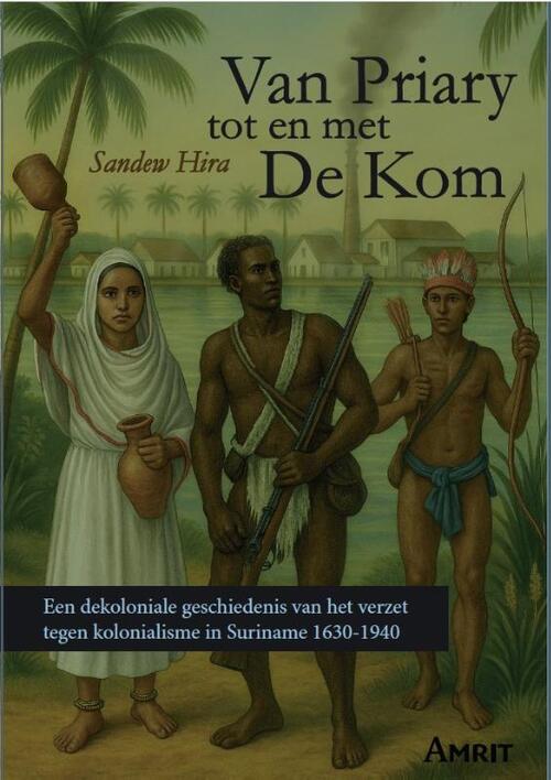 Sandew Hira Van Priary tot en met De Kom -   (ISBN: 9789074897402)