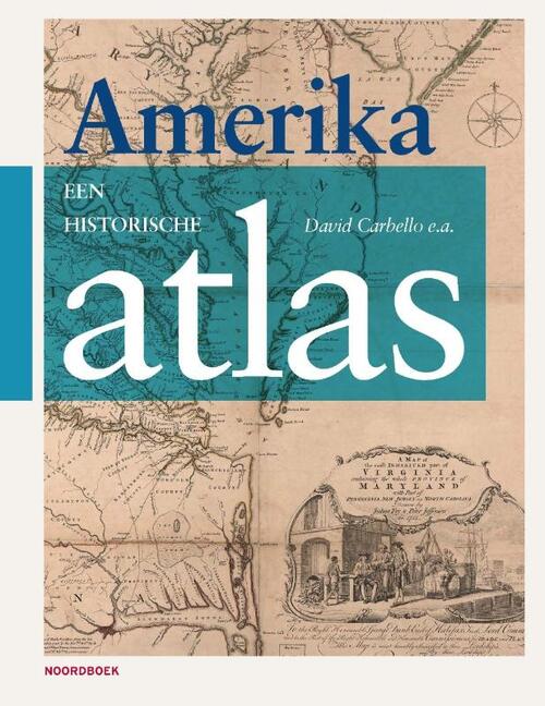 David M. Carballo Amerika, een historische atlas -   (ISBN: 9789464714388)
