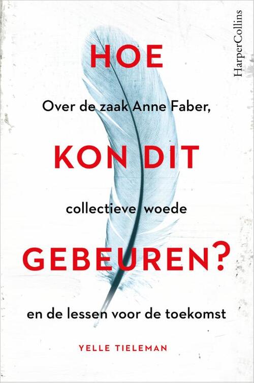 Yelle Tieleman Hoe kon dit gebeuren℃ -   (ISBN: 9789402702552)