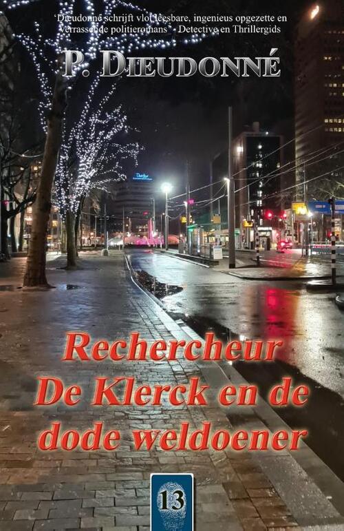 P. Dieudonné Rechercheur De Klerck en de dode weldoener -   (ISBN: 9789492715791)