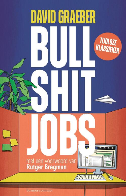 David Graeber Bullshit jobs -   (ISBN: 9789047018803)