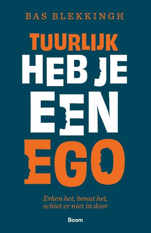 Bas Blekkingh Tuurlijk heb je een ego -   (ISBN: 9789024474530)