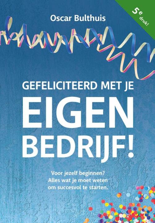 Oscar Bulthuis Gefeliciteerd met eigen bedrijf! -   (ISBN: 9789083345031)
