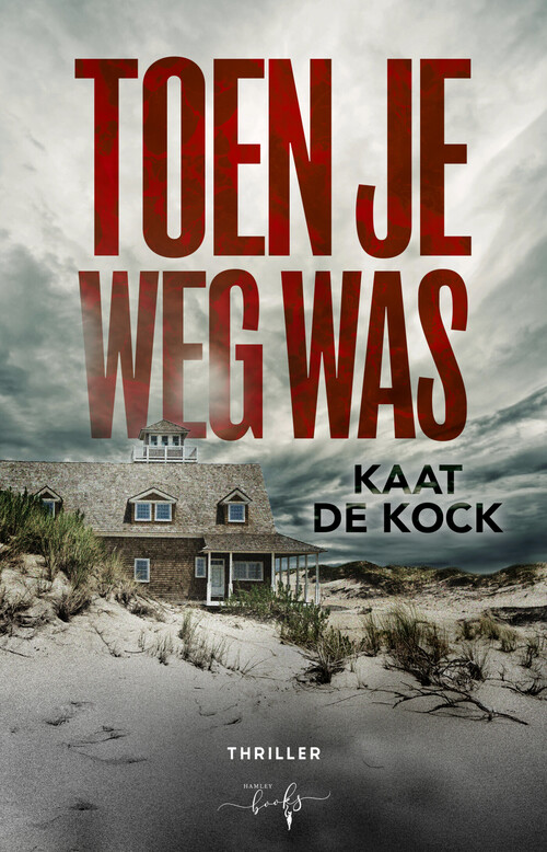 Kaat de Kock Toen je weg was -   (ISBN: 9789493452107)