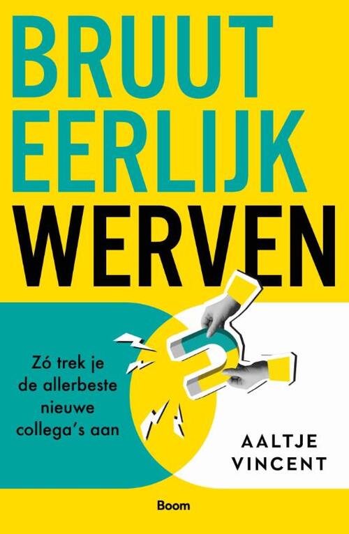 Aaltje Vincent Bruut eerlijk werven -   (ISBN: 9789024475926)