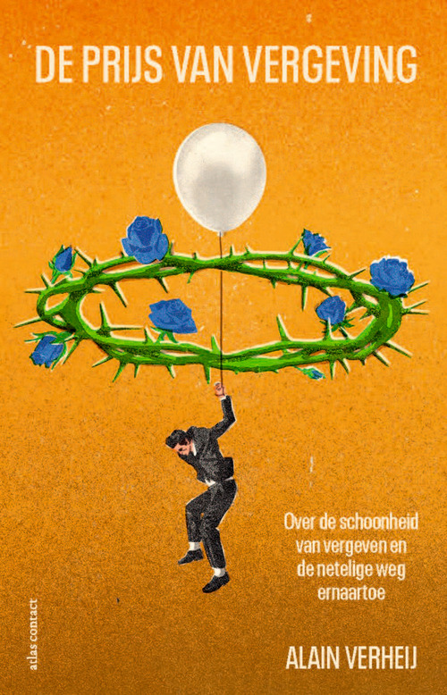 Alain Verheij De prijs van vergeving -   (ISBN: 9789045052694)