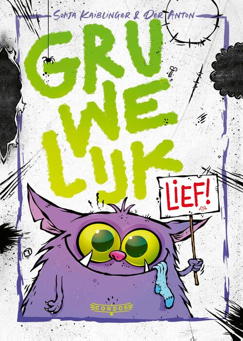 Sonja Kaiblinger Gruwelijk lief! -   (ISBN: 9789493474321)