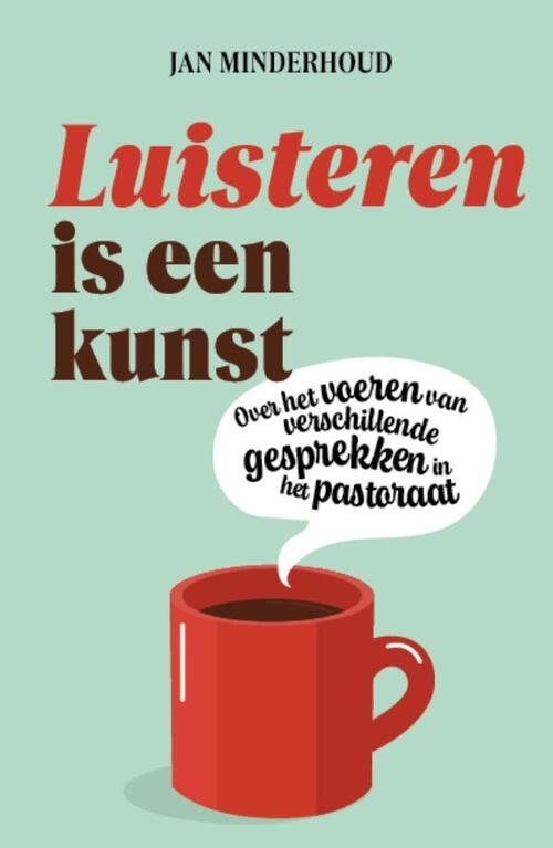 J. Minderhoud Luisteren is een kunst -   (ISBN: 9789043544337)