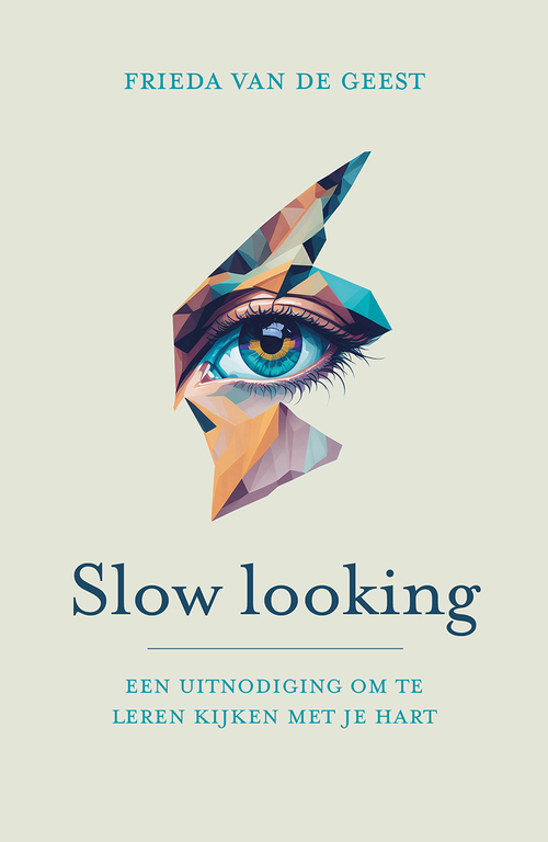 Frieda van de Geest Slow looking -   (ISBN: 9789043544559)