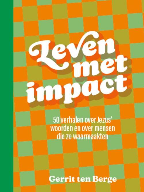 Gerrit ten Berge Leven met impact -   (ISBN: 9789043544627)