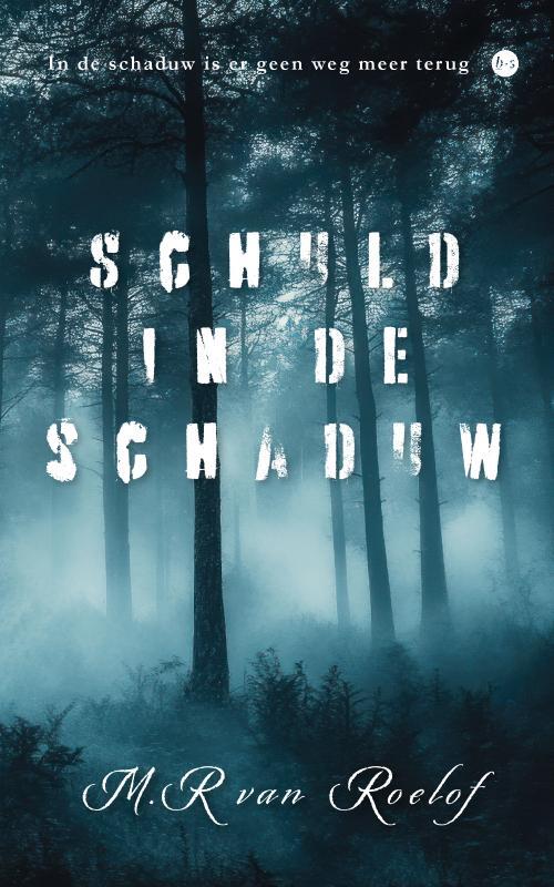 M. R van Roelof Schuld in de schaduw -   (ISBN: 9789465289977)