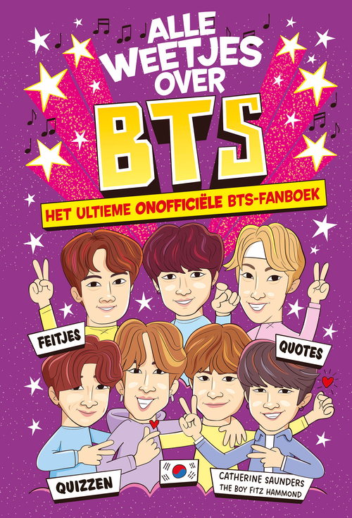 Catherine Saunders Alle weetjes over BTS -   (ISBN: 9789026183430)