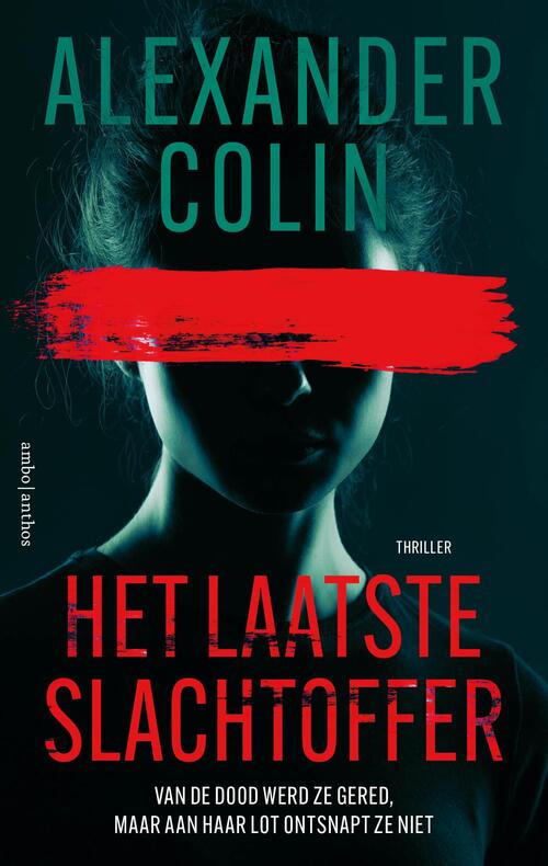 Alexander Colin Het laatste slachtoffer -   (ISBN: 9789026374234)