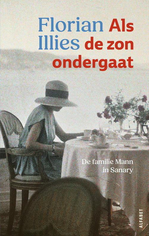 Florian Illies Als de zon ondergaat -   (ISBN: 9789021345093)