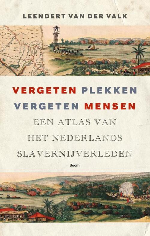 Leendert van der Valk Vergeten plekken, vergeten mensen -   (ISBN: 9789024471898)