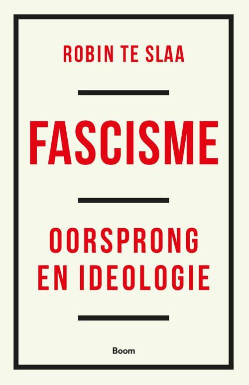 Robin Te Slaa Fascisme -   (ISBN: 9789024476282)