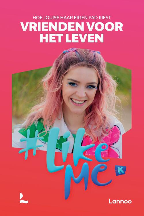 Stien Matthys LikeMe - Vrienden voor het leven -   (ISBN: 9789059963832)
