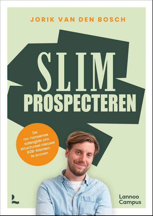 Jorik van den Bosch Slim Prospecteren -   (ISBN: 9789059963399)