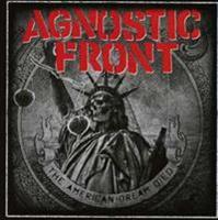 Agnostic Front The American Dream Died
