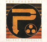 Sony Music Entertainment Germany GmbH / München Periphery III: Select Difficulty