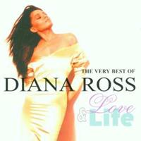 Ross, D: Love & Life/The Very Best Of Diana Ross