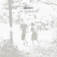 Temporary Residence Ltd For My Parents - Mono