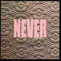 Never